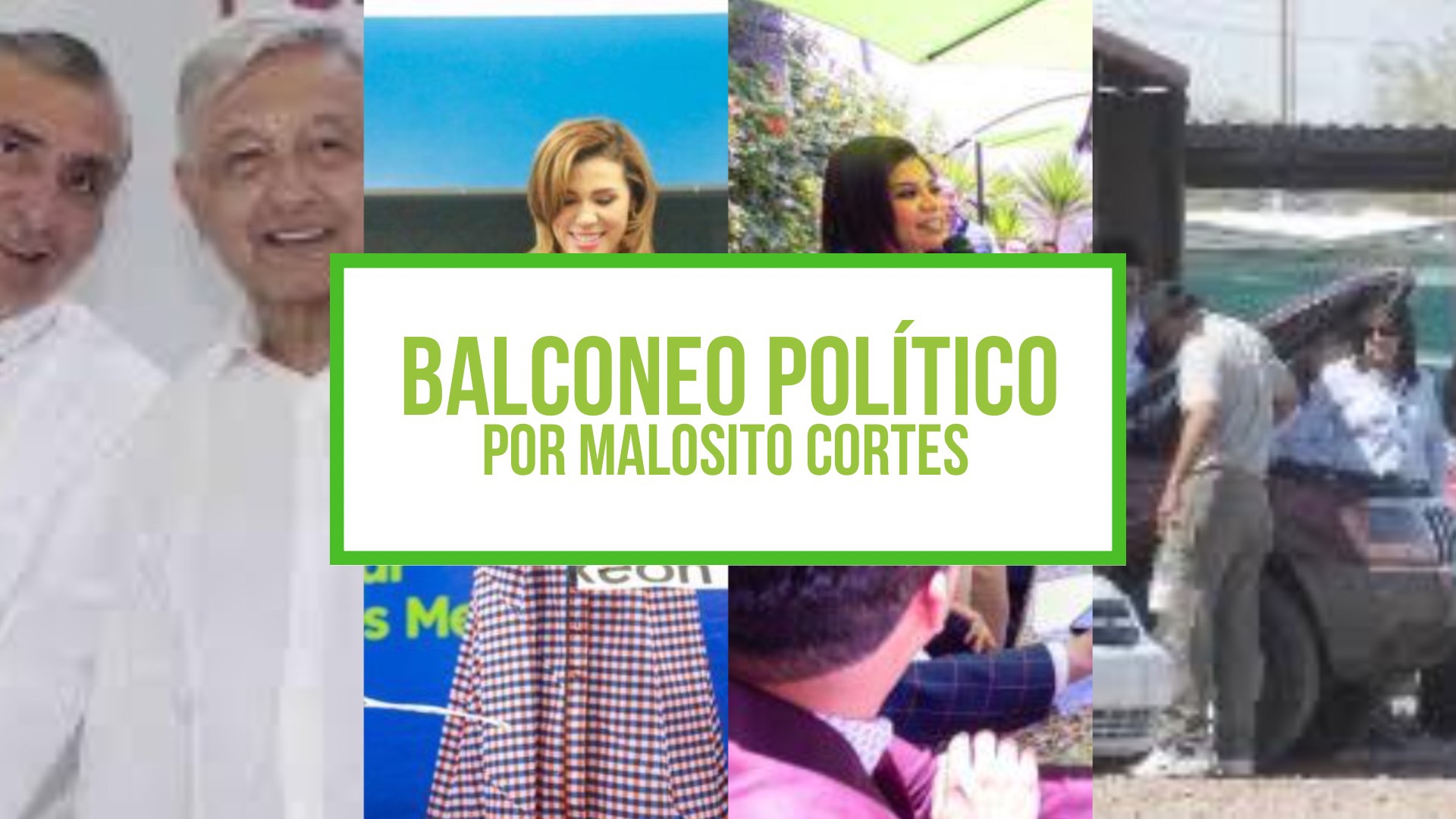 COLUMNA BALCONEO POLÍTICO: MALOSITO CORTES