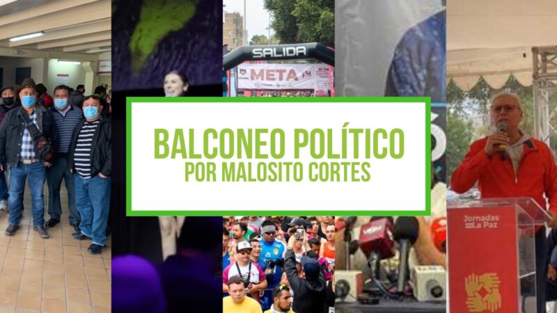 COLUMNA BALCONEO POLÍTICO: MALOSITO CORTES