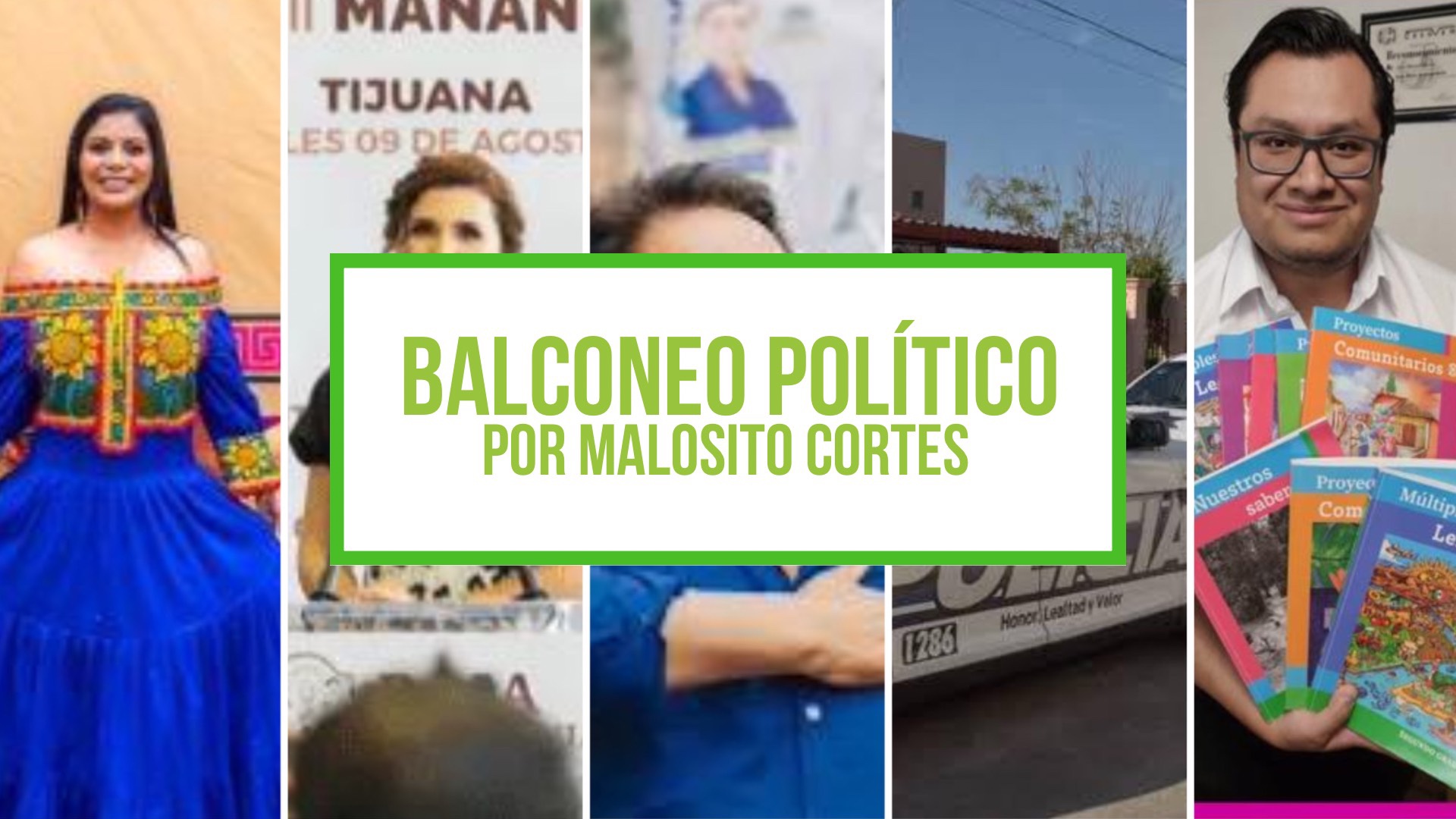 Columna Balconeo Político por Malosito Cortes – 10 de agosto 2023