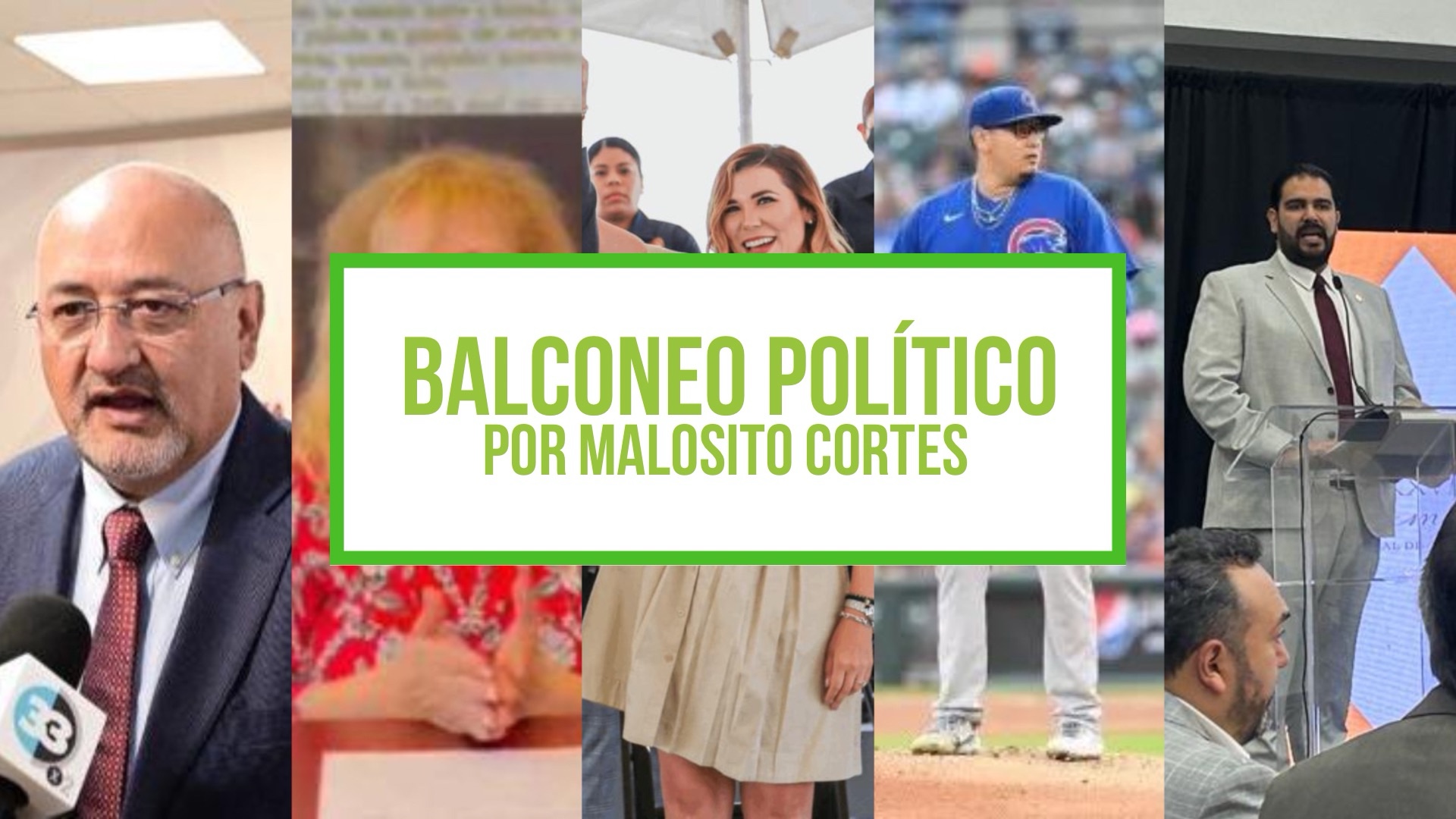 Columna Balconeo Político por Malosito Cortes – 27 de septiembre de 2023