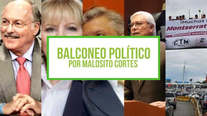 Columna Balconeo Político por MALOSITO Cortes – 25 de septiembre de 2023