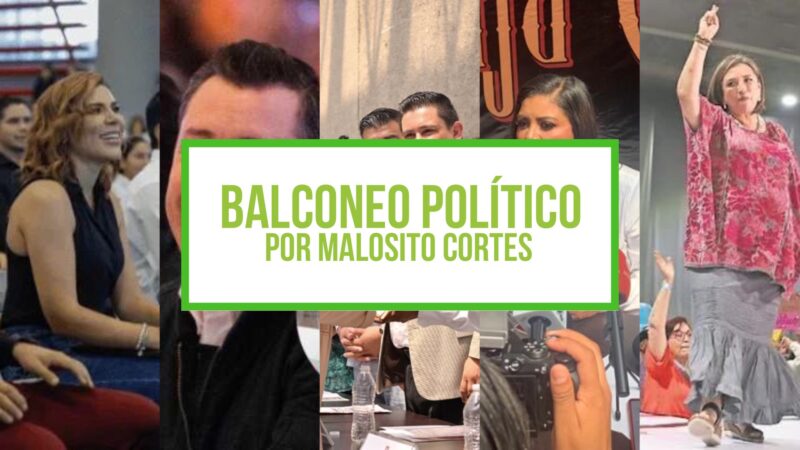 Columna Balconeo Político, por Malosito Cortes – 05 de septiembre de 2023