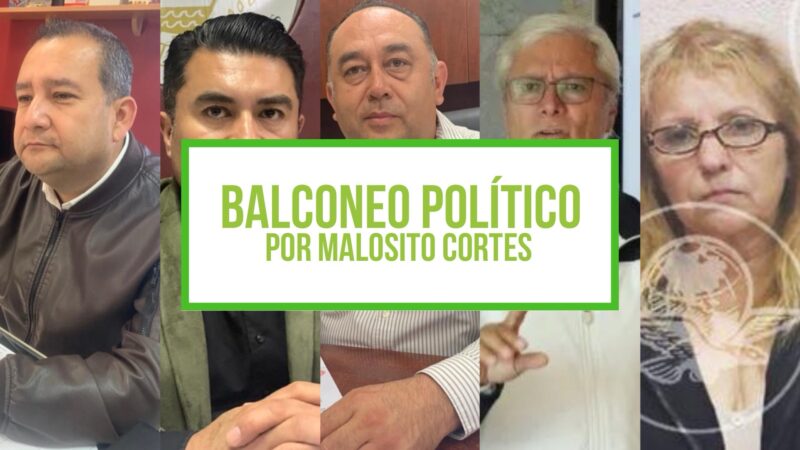 Columna Balconeo Político, por Malosito Cortes – 28 de septiembre de 2023