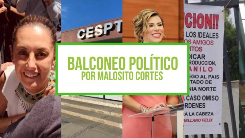 Columna Balconeo Político, por Malosito Cortes – 26 de octubre de 2023