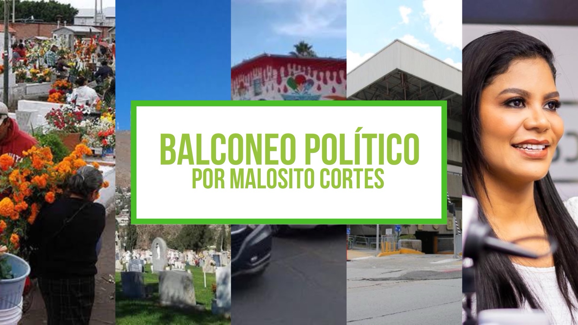 Columna Balconeo Político, por Malosito Cortes – 2 de noviembre de 2023