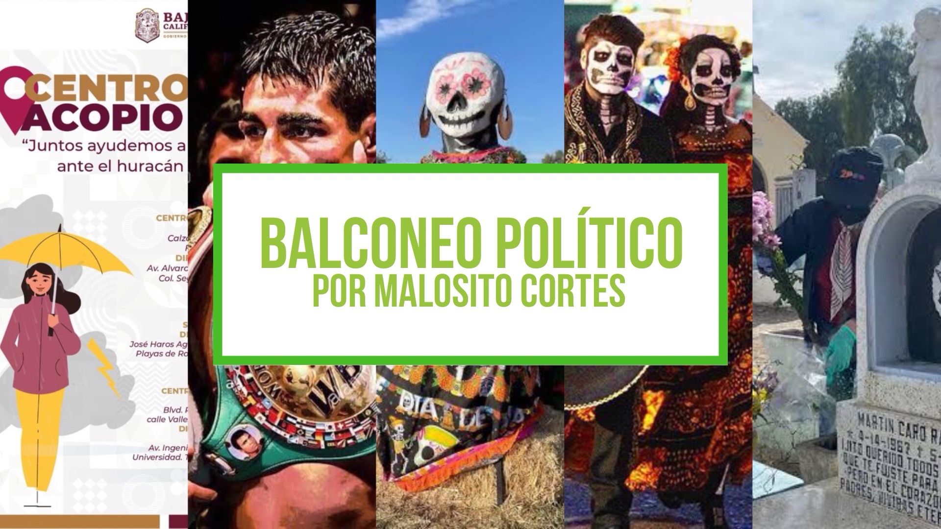 Columna Balconeo Político, por Malosito Cortes – 01 de noviembre de 2023