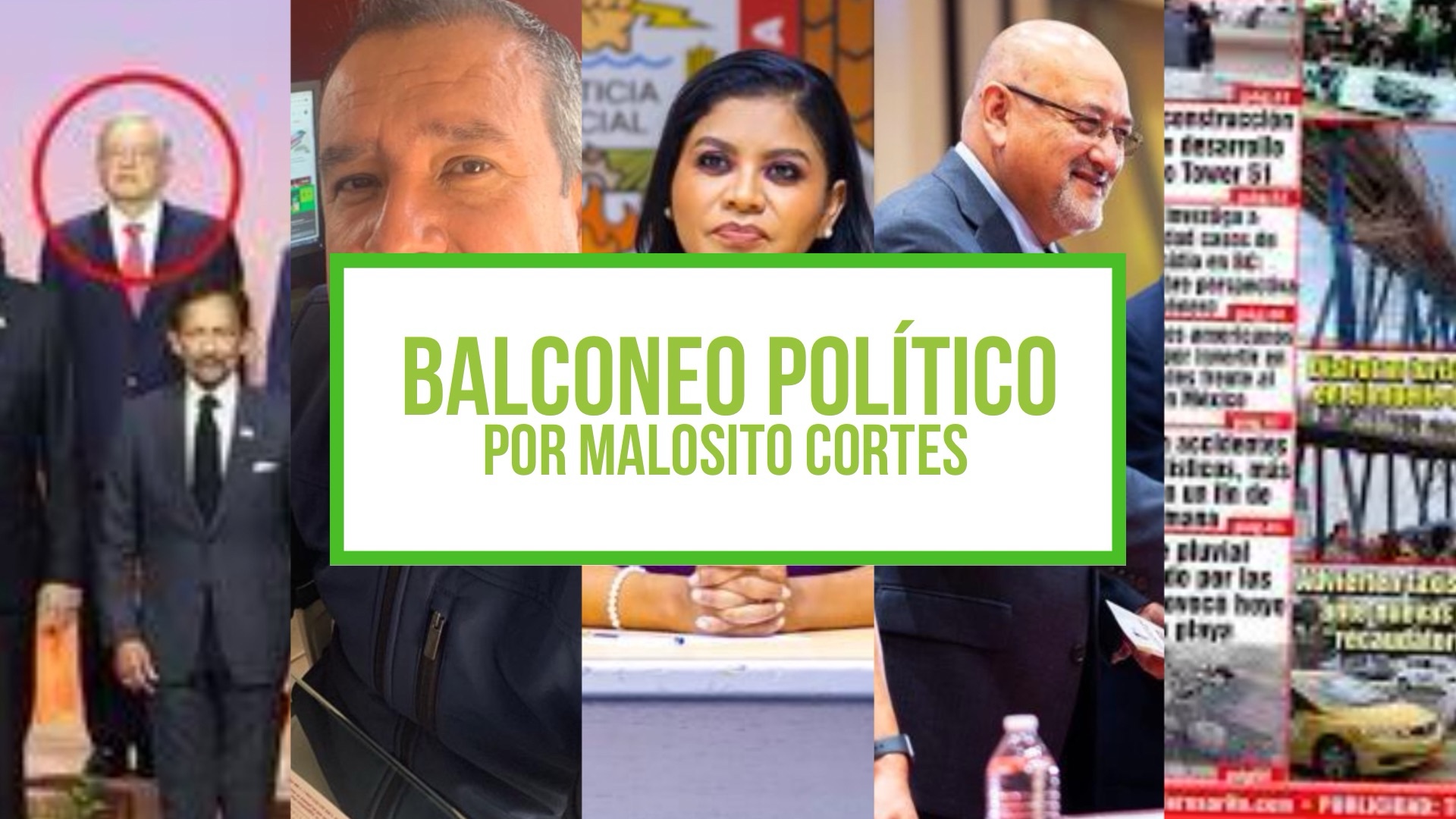 Columna: Balconeo Político, por Malosito Cortes – 17 de noviembre