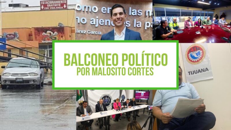 Columna: Balconeo Político, por Malosito Cortes – 16 de noviembre de 2023