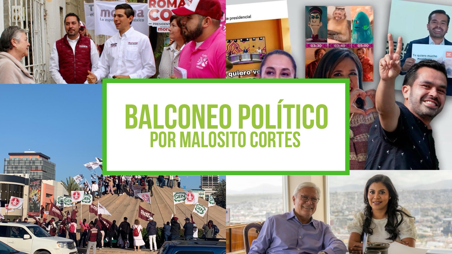 Columna Balconeo Político, por Malosito Cortes – 30 de abril de 2024