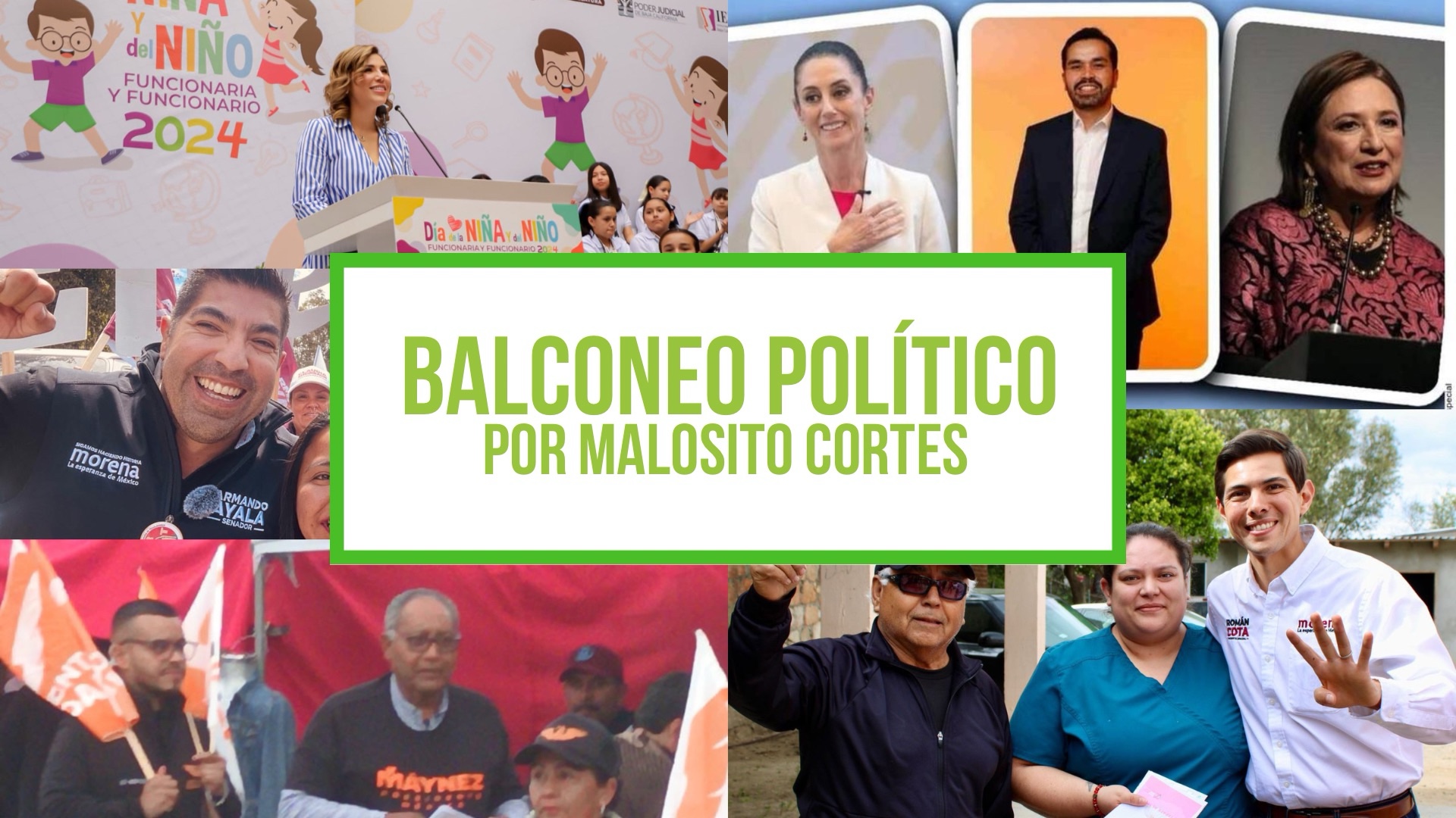 Columna Balconeo Político, por Malosito Cortes – 27 de abril de 2024