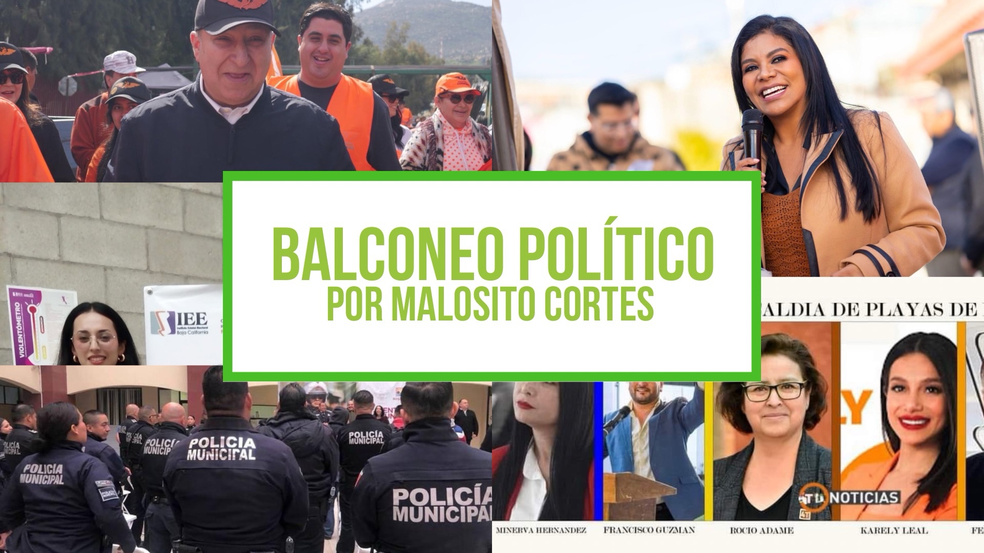 Columna: Balconeo Político, por Malosito Cortes – 15 de abril