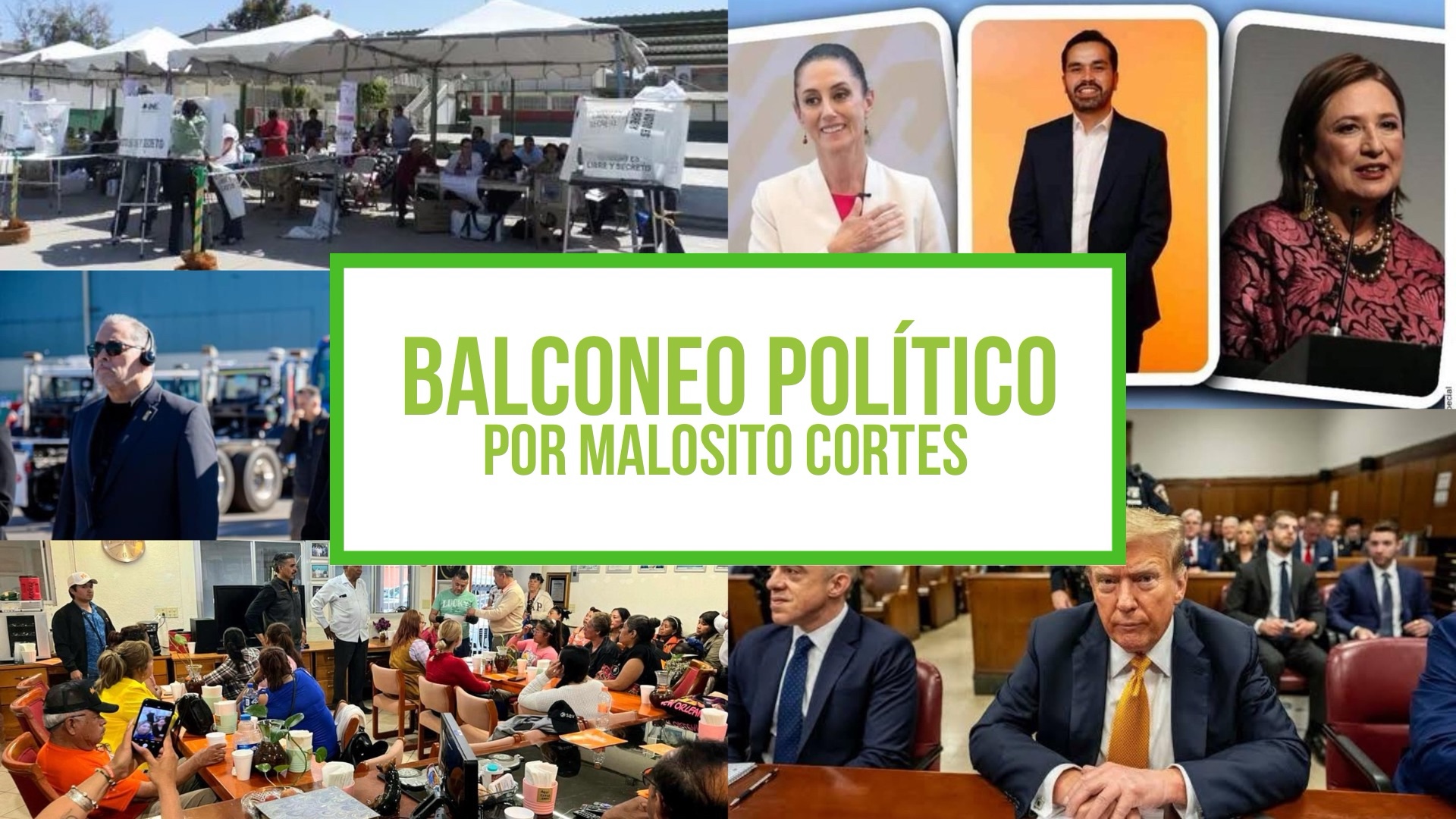 Columna Balconeo político, por Malosito Cortes – 31 de mayo de 2024