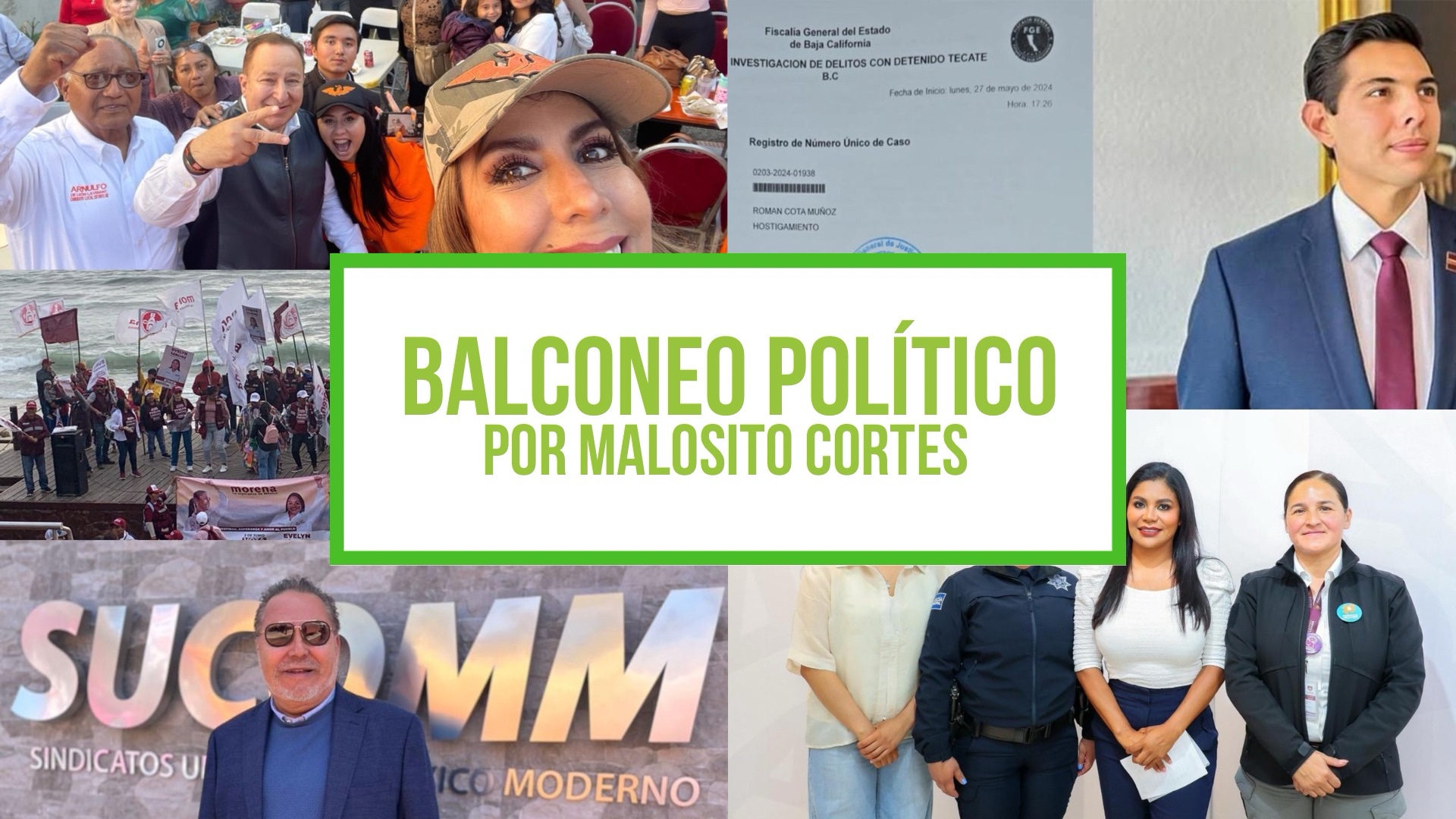 Columna Balconeo Político, por Malosito Cortes – 28 de mayo de 2024