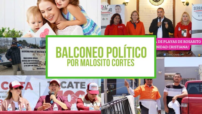 Columna Balconeo Político, por Malosito Cortes