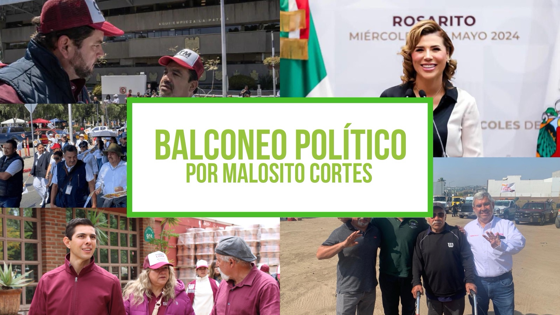 Columna Balconeo Político, por Malosito Cortes – 02 de mayo de 2024