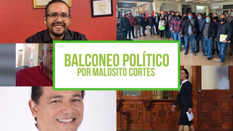 Columna Balconeo Político, por Malosito Cortes – 13 de junio 2024