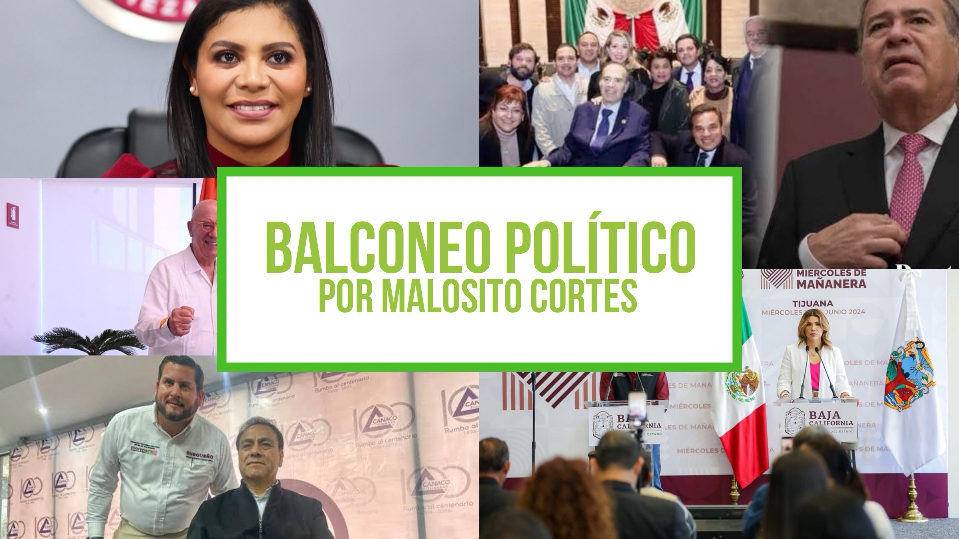 Columna Balconeo Político, por Malosito Cortes – 20 de junio de 2024