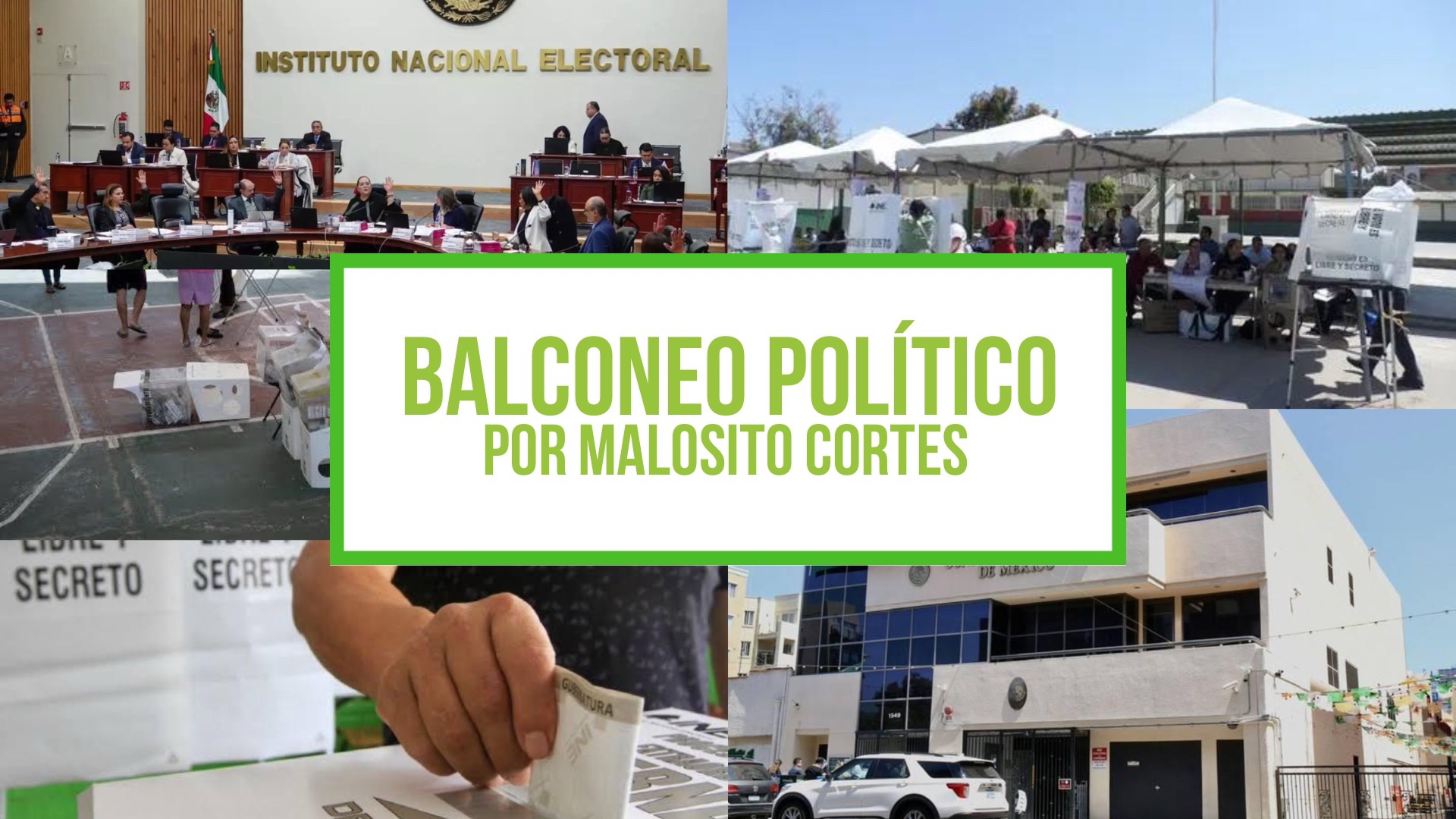 Columna Balconeo Político, por Malosito Cortes – 01 de junio de 2024