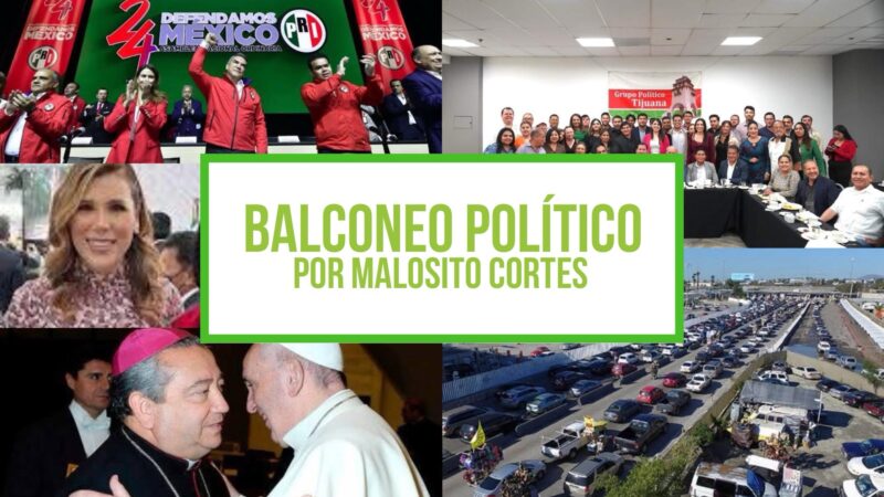 Columna Balconeo Político, por Malosito Cortes – 8 julio de 2024