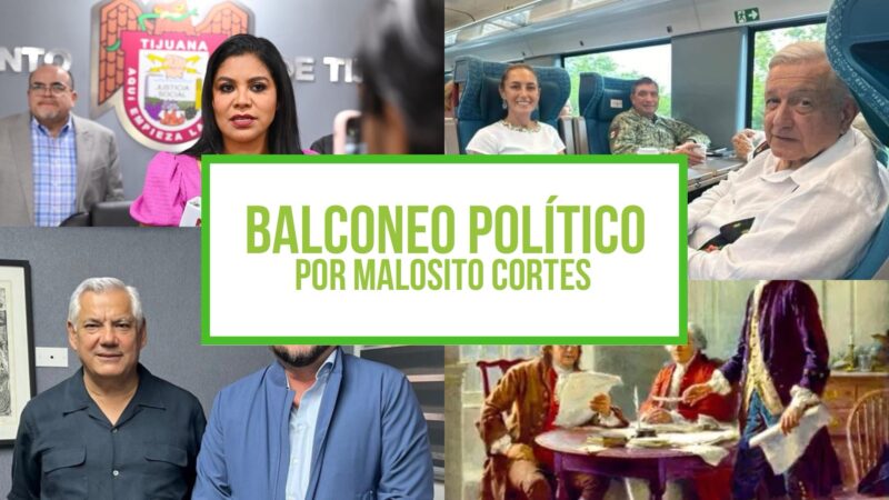 Columna Balconeo Político, por Malosito Cortes – 4 de julio de 2024