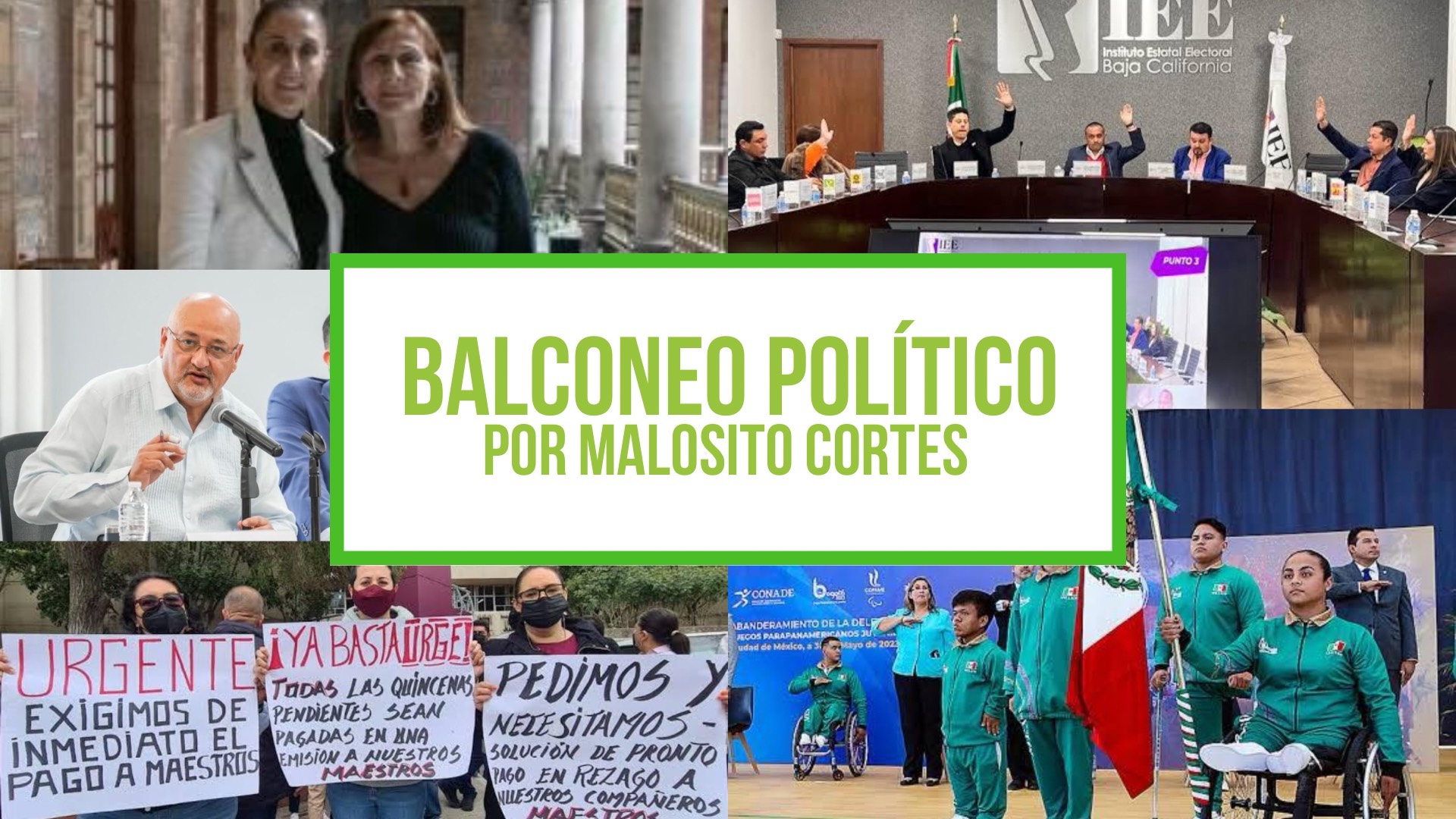 Columna Balconeo Político, por Malosito Cortes