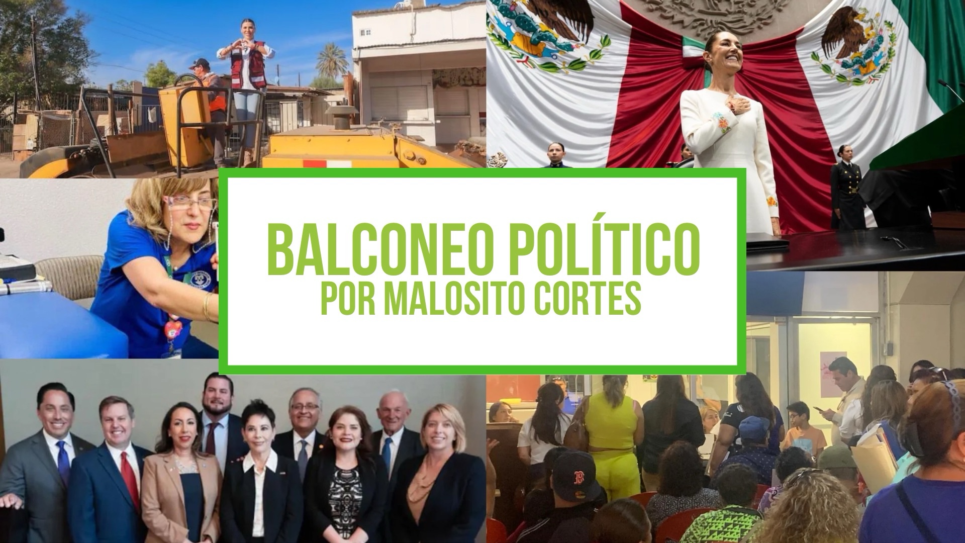 Columna Balconeo Político, por Malosito Cortes | Se preparan para recibir a Sheinbaum en Mexicali