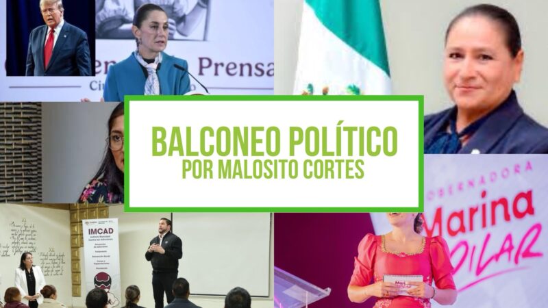 Columna Balconeo Político, por Malosito Cortes | Sheinbaum lanza Semillas del Bienestar