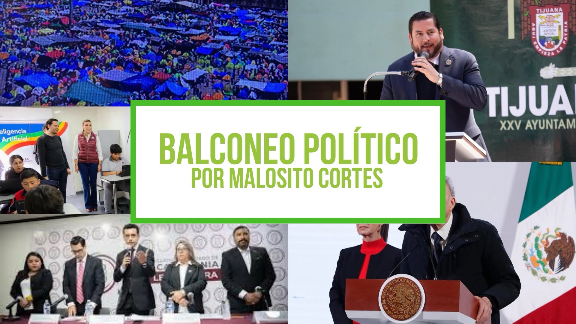 Columna Balconeo Político, por Malosito Cortes | CNTE toma el Zócalo pese a retiro de reforma; Sheinbaum responde