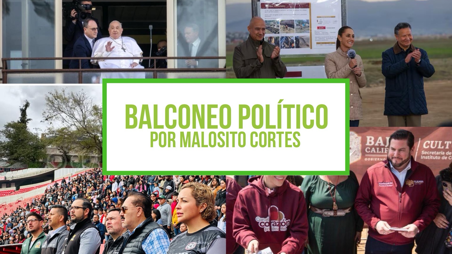 Balconeo Político – 31 años del crimen de Colosio, liderazgo manufacturero de BC y más