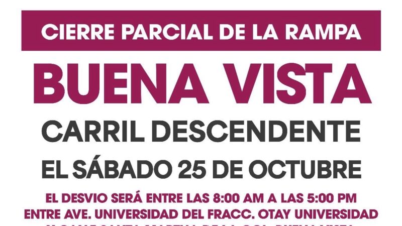 Informan cierre parcial en carril descendente de la Rampa Buena Vista por trabajos de mantenimiento