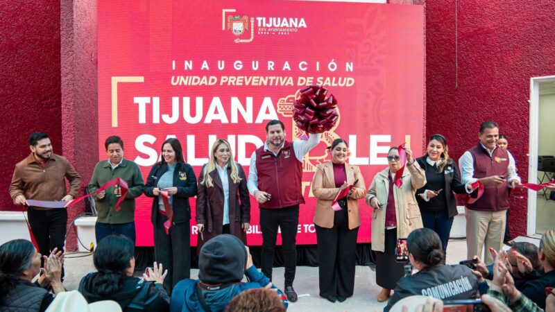 Inaugura Ismael Burgueño nuevas Unidades Preventivas de Salud ‘Tijuana Saludable’ en Las Fuentes y El Dorado