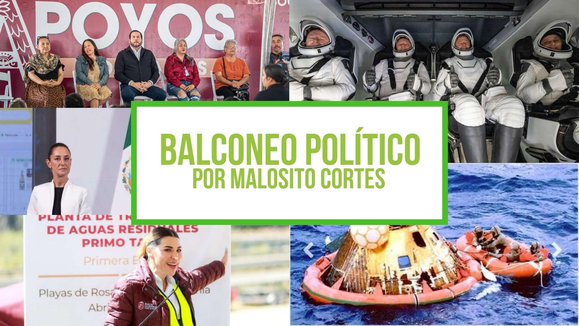Artemis II regresa con éxito y sacude la agenda política | Balconeo Político