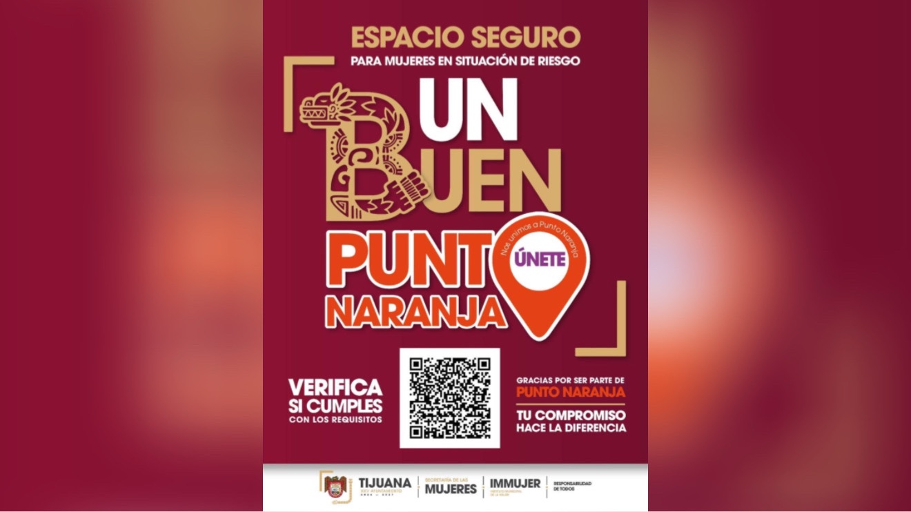 Refuerzan Puntos Naranja para proteger a mujeres en Tijuana