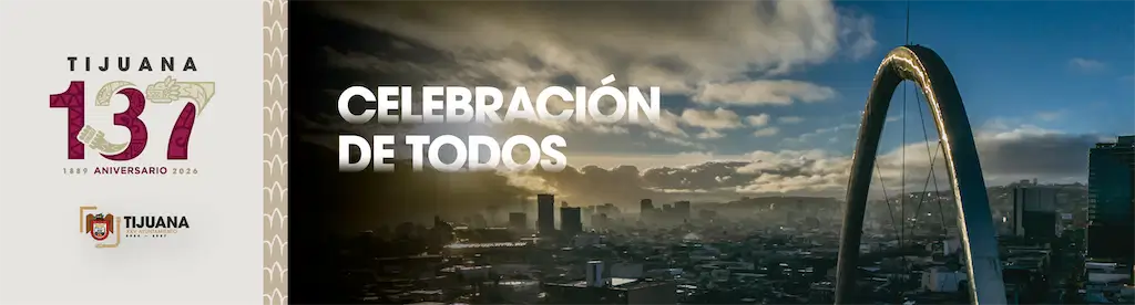 Tijuana 137 Aniversario