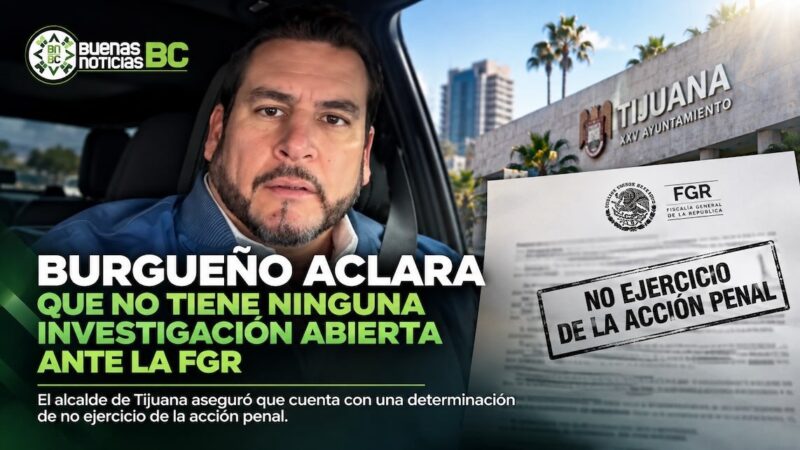 Burgueño aclara que no tiene ninguna investigación abierta ante la FGR